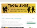 http://trojaalert.bildungsangst.de Troja Alert